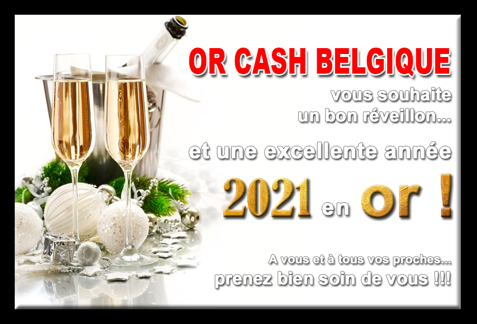 Achat Or Cash Belgique et Nord de la France - Lille Valencienne Roubaix Tourcoing Maubeuge Cambrai Douai Calais Dunkerke Paris Saint-Denis Roissy Cergy - blog et actualites - Bonne année 2021